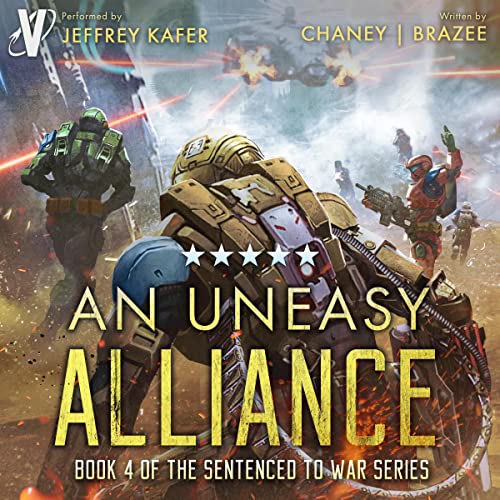 An Uneasy Alliance (Sentenced to War) — Narrated Edition