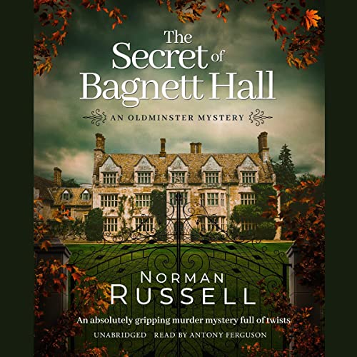 The Secret of Bagnett Hall (The Oldminster Series)