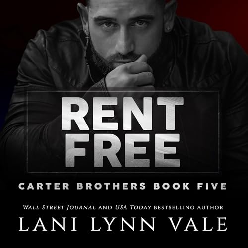 Rent Free (Carter Brothers) — Narrated Edition