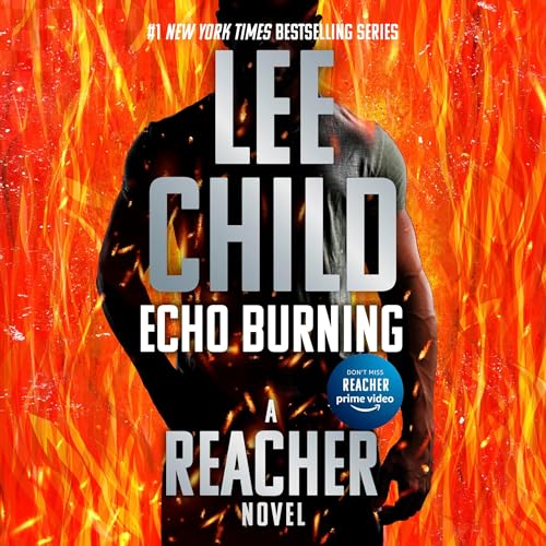 Echo Burning (Jack Reacher) Audiobook