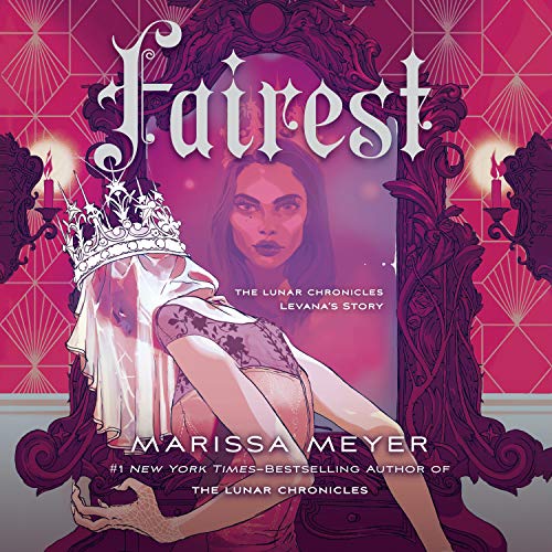 Fairest (The Lunar Chronicles)