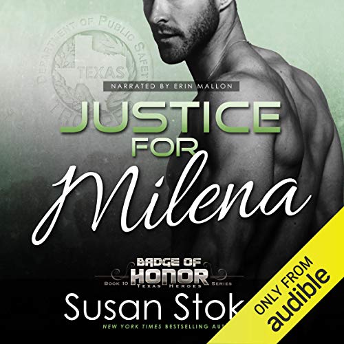 Justice for Milena (Badge of Honor: Texas Heroes) by Susan Stoker (Audiobook)