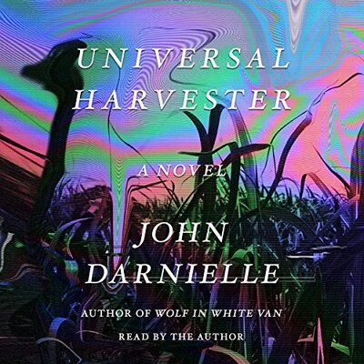 “Universal Harvester” by John Darnielle (Audiobook)