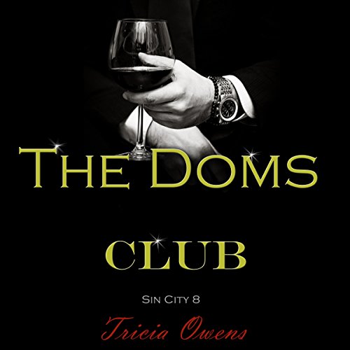 The Doms Club by Tricia Owens (Audiobook)
