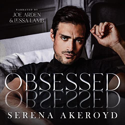Obsessed by Serena Akeroyd (Audiobook)