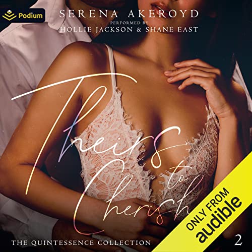 Stream Theirs to Cherish (Quintessence) by Serena Akeroyd