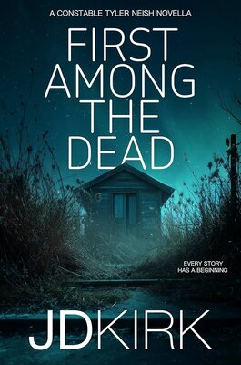 Free Audiobook: First Among The Dead – Tyler Neish 01 NOVELLA +EPUB by JD Kirk
