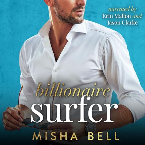 Free Audiobook: Billionaire Surfer by Misha Bell