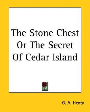 Free Audiobook: The Stone Chest Or The Secret Of Cedar Island by G.A. Henty