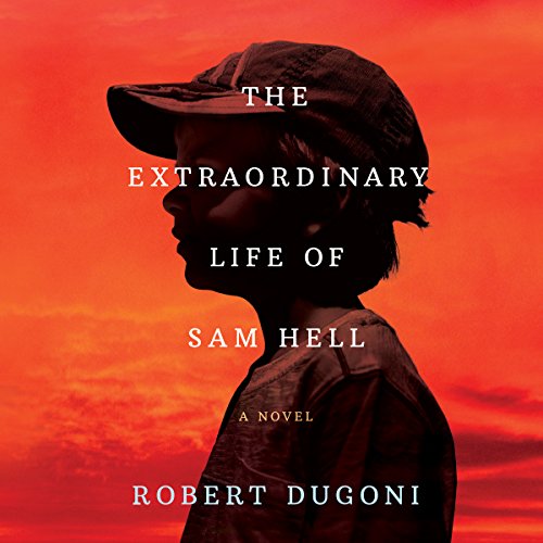 The Extraordinary Life of Sam Hell — Narrated Edition
