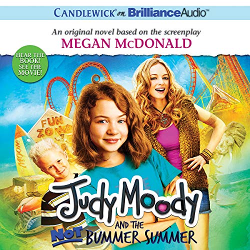 Judy Moody and the Not Bummer Summer by Megan McDonald (Audiobook)