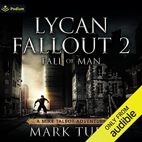Lycan Fallout 2: Fall of Man (Mark Tufo)