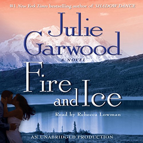 Free Audiobook: Fire and Ice (Buchanan-Renard-MacKenna) by Julie Garwood