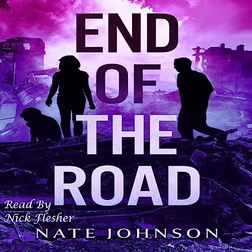 The End of the Road (The End of Everything) (Nate Johnson)