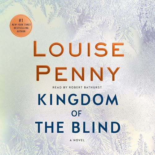Kingdom of the Blind (Chief Inspector Gamache/Three Pines) (Louise Penny)