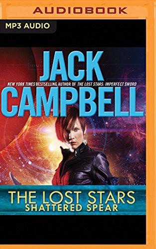 Shattered Spear (The Lost Stars) by Jack Campbell (Audiobook)