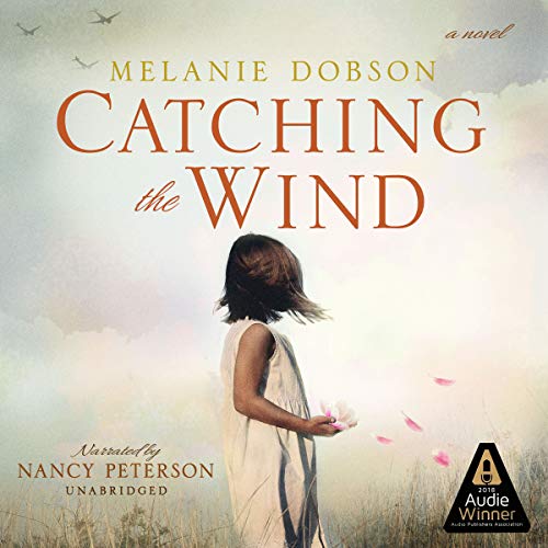 Free Audiobook: Catching the Wind by Melanie Dobson