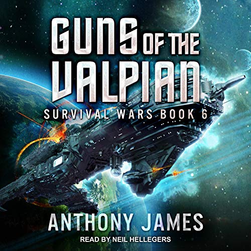 Anthony James: Guns of the Valpian (Survival Wars)