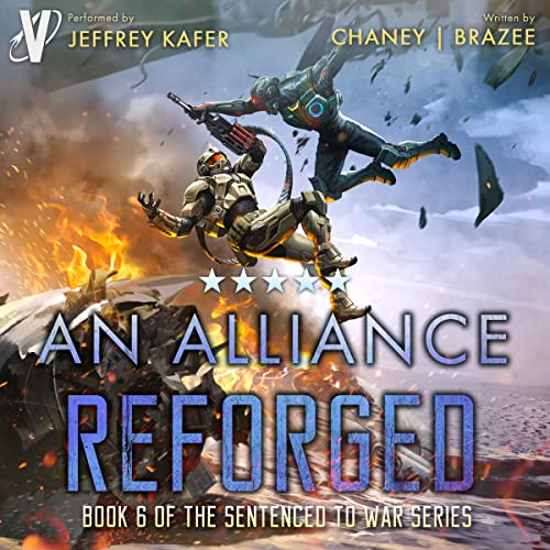 An Alliance Reforged (Sentenced to War) by J.N. Chaney, Jonathan P. Brazee (Audiobook)