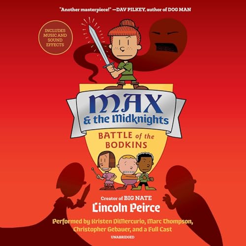 Max and the Midknights: Battle of the Bodkins (Lincoln Peirce)