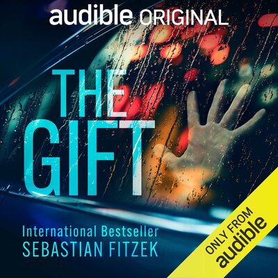 The Gift by Sebastian Fitzek (Audiobook)