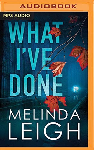 What I’ve Done (Morgan Dane) – Full Audiobook