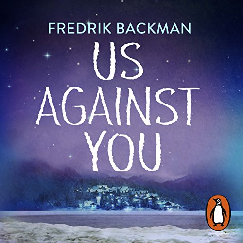 Beartown 02 – Us Against You – Full Audiobook