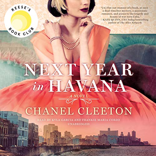 Next Year in Havana (The Cuba Saga) by Chanel Cleeton (Audiobook)