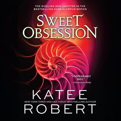 Free Audiobook: Sweet Obsession [Dark Olympus Series, Book 8] by Katee Robert