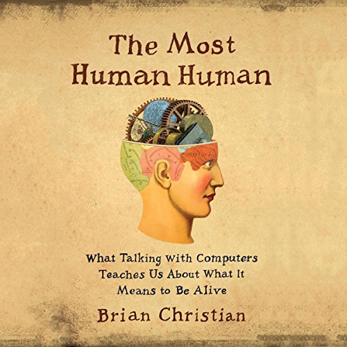 The Most Human Human – Full Audiobook