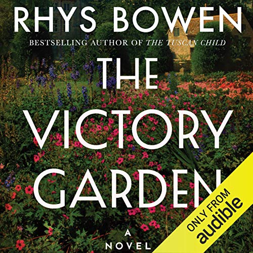 Rhys Bowen: The Victory Garden