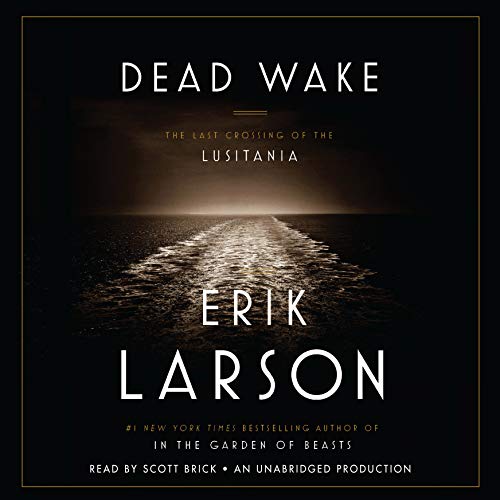 Erik Larson: Dead Wake