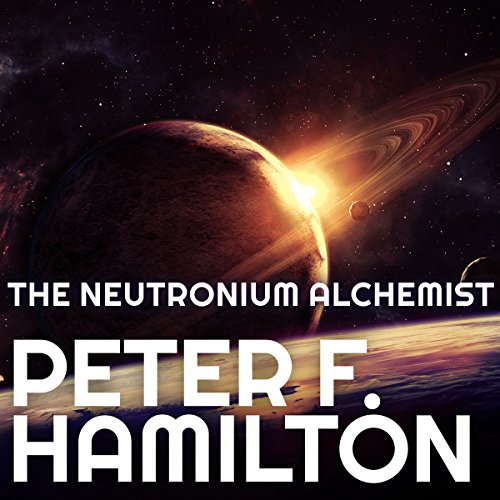 The Neutronium Alchemist (Night’s Dawn) — Narrated Edition
