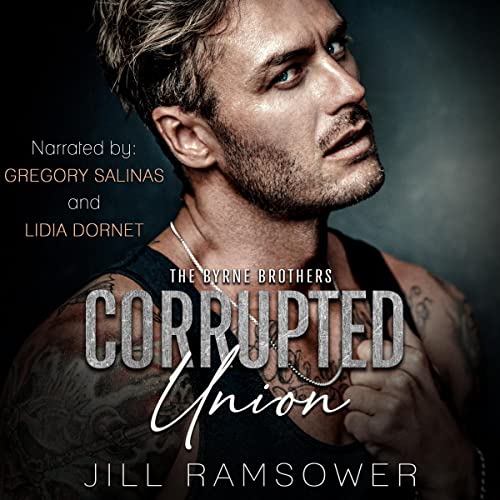 Corrupted Union (Byrne Brothers)