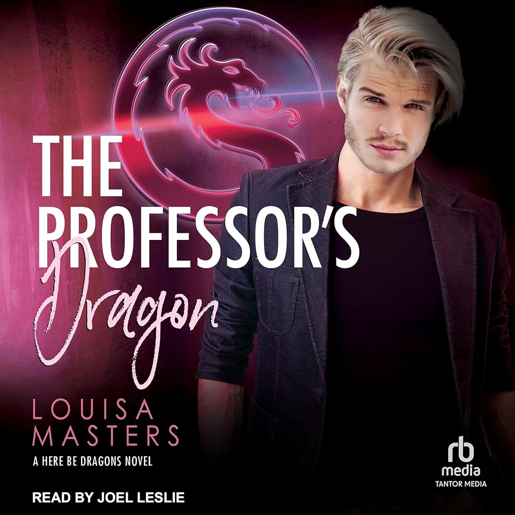 Free Audiobook: The Professor’s Dragon (Here Be Dragons) by Louisa Masters