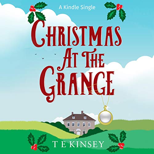 Christmas at The Grange (A Lady Hardcastle Mystery) (T E Kinsey)