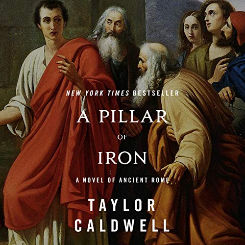 A Pillar of Iron by Taylor Caldwell (Audiobook)