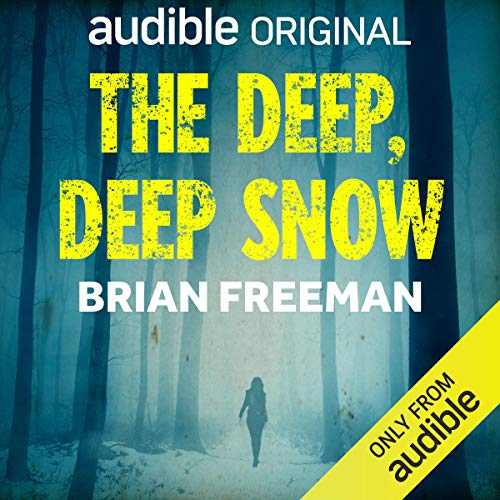 Stream The Deep, Deep Snow (Shelby Lake) by Brian Freeman