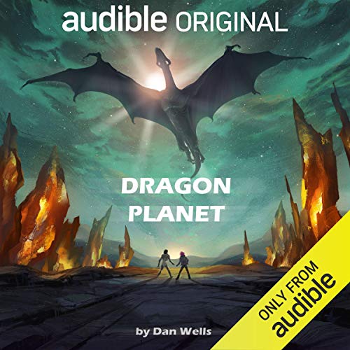 Stream Dragon Planet (The Zero Chronicles) by Dan Wells