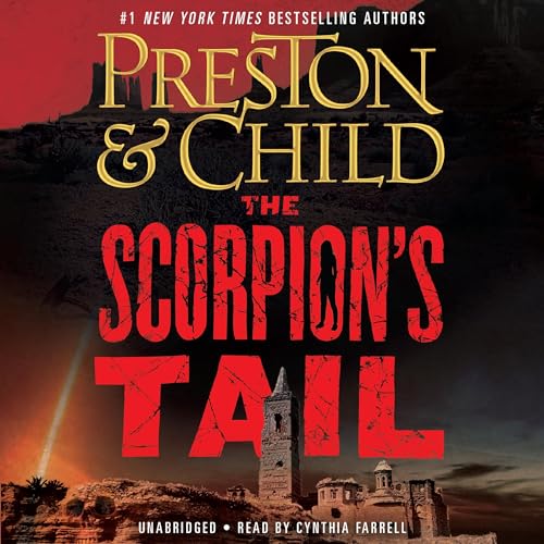 Douglas Preston, Lincoln Child: The Scorpion’s Tail (Nora Kelly Series)