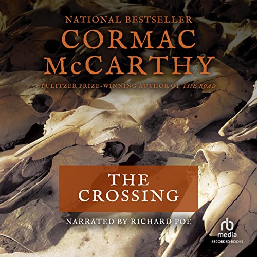 The Crossing (Border Trilogy) by Cormac McCarthy (Audiobook)