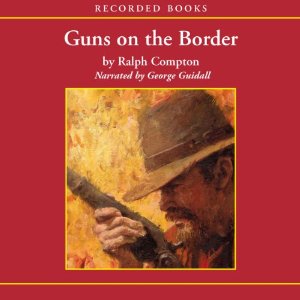 Guns on the Border (Ralph Cotton)