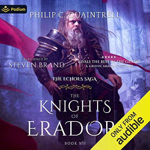 Stream The Knights of Erador (The Echoes Saga) by Philip C. Quaintrell