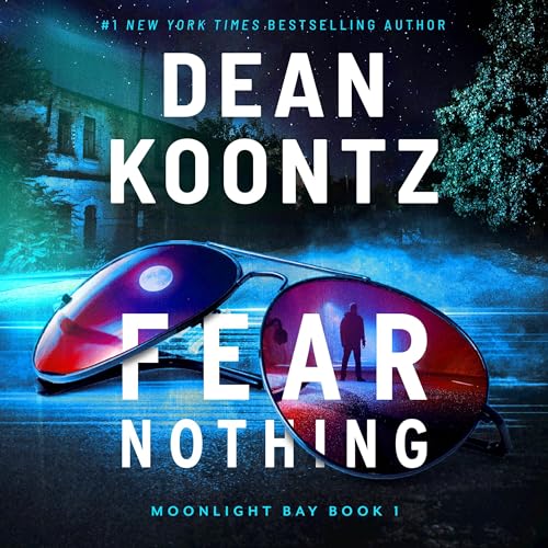 Fear Nothing (Moonlight Bay) — Narrated Edition