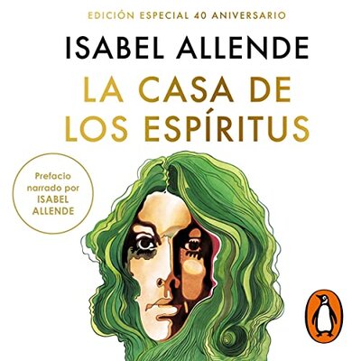 La casa de los espíritus — Narrated Edition