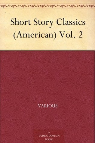 Listen to Short Story Classics (American) Vol. 2