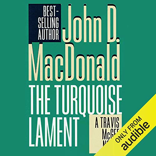 Stream The Turquoise Lament (Travis McGee) by John D. MacDonald