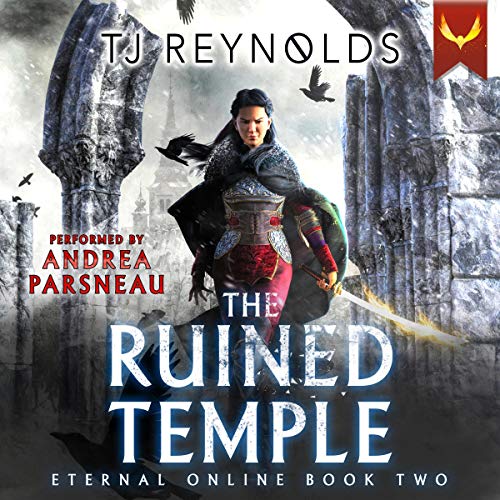 The Ruined Temple (A LitRPG Adventure) (Eternal Online) by TJ Reynolds (Audiobook)