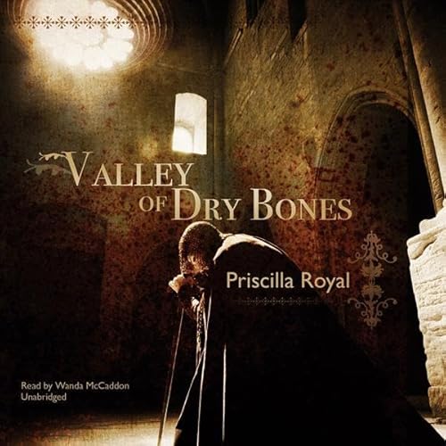 Valley of Dry Bones (Medieval Mystery) (Priscilla Royal)