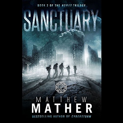 Matthew Mather: Sanctuary (The Nomad Series)